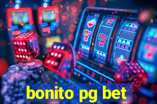 bonito pg bet